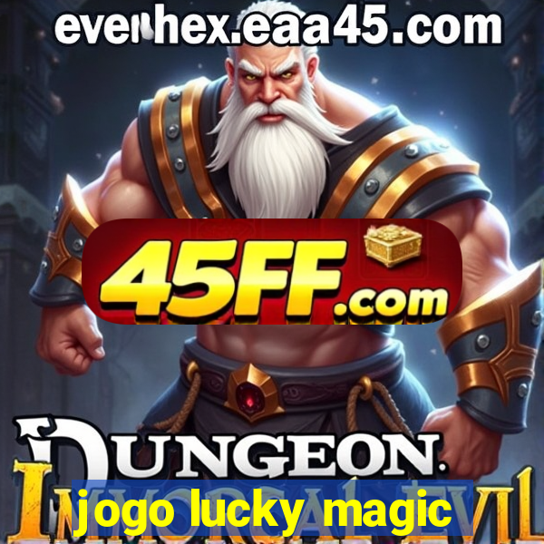 jogo lucky magic